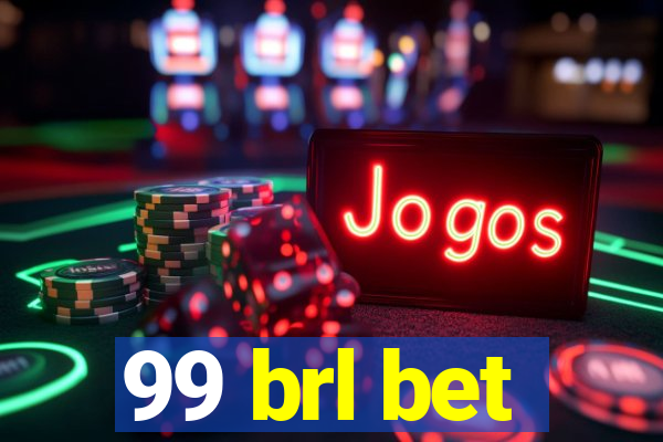 99 brl bet